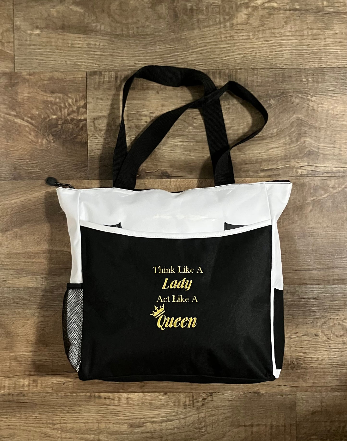 Think Like A Lady Act Like A Queen Tote Bag