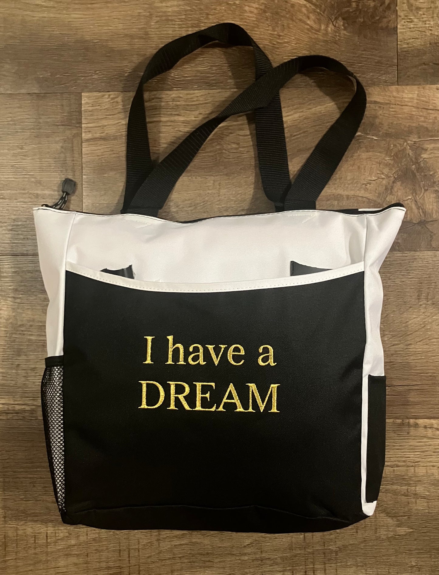 I have a DREAM Tote Bag